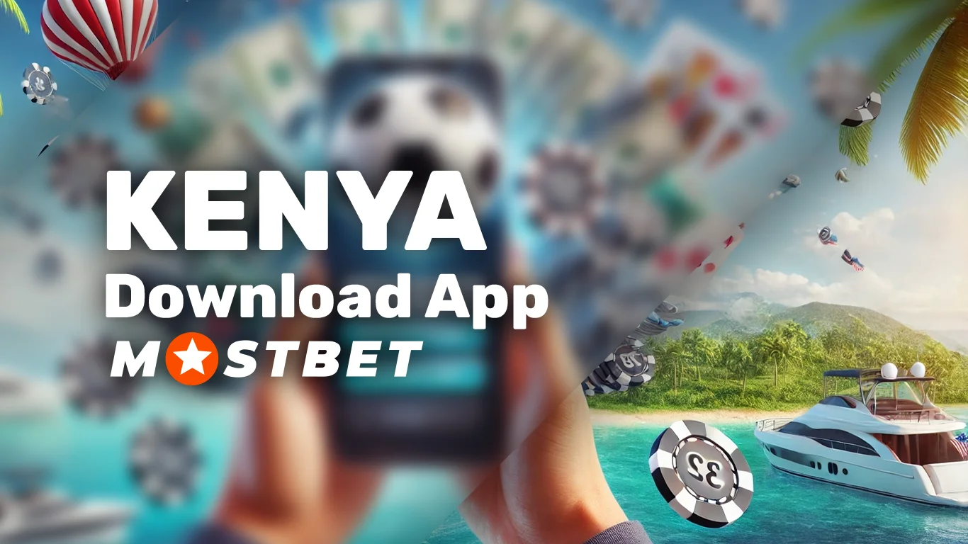 Mostbet App Kenya